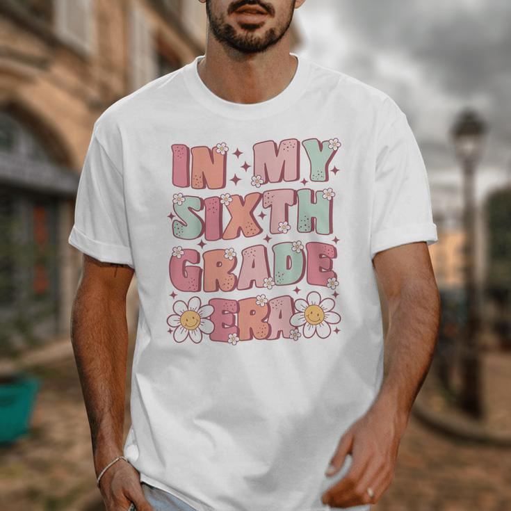 In My Sixth Grade Era Cute Groovy 6th Grade Back To School Unisex T-Shirt In My Sixth Grade Era Cute Groovy 6th Grade Back To School Unisex T-Shirt