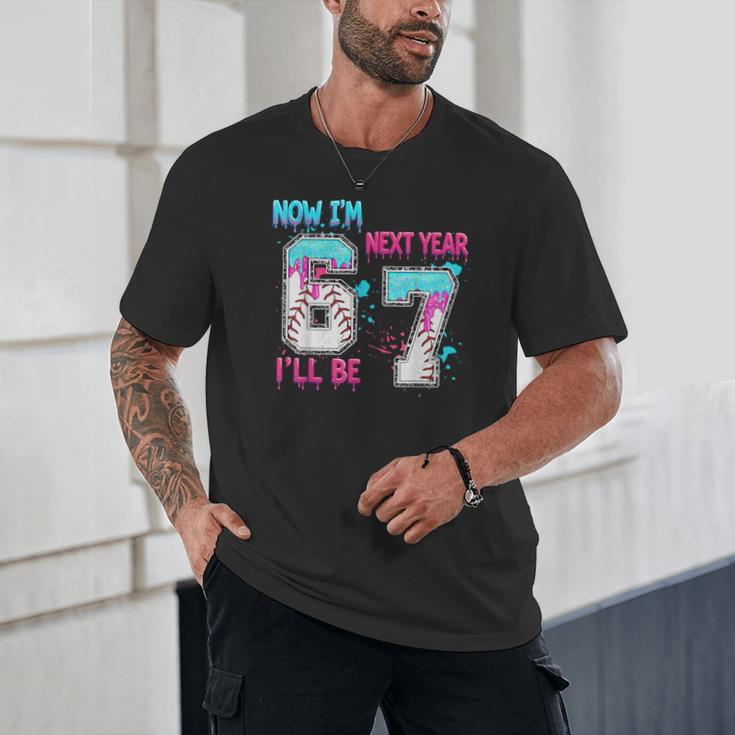 Now Im 6 Next Year I'Ll Be 7 Baseball Ice Cream Drip 67 Meme Unisex T-Shirt