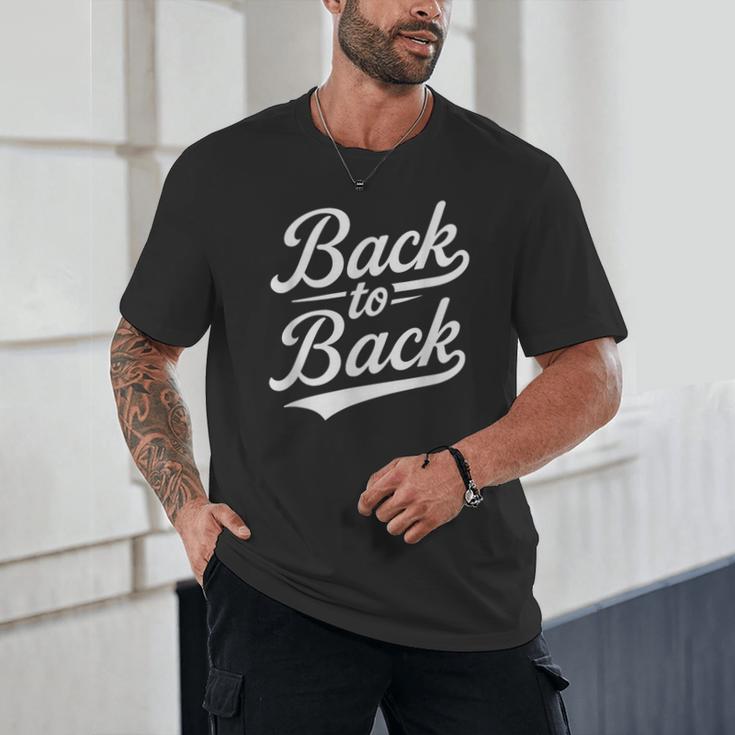 Back To Back For Boys Girls Men Women Baseball Unisex T-Shirt Back To Back For Boys Girls Men Women Baseball Unisex T-Shirt