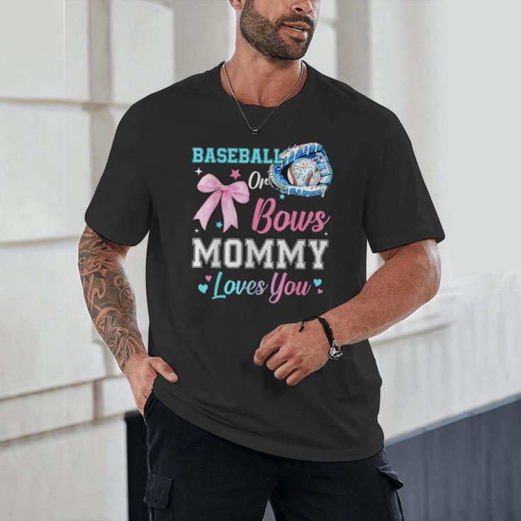 Baseball Or Bows Your Mommy Loves You Gender Reveal Matching Unisex T-Shirt Baseball Or Bows Your Mommy Loves You Gender Reveal Matching Unisex T-Shirt