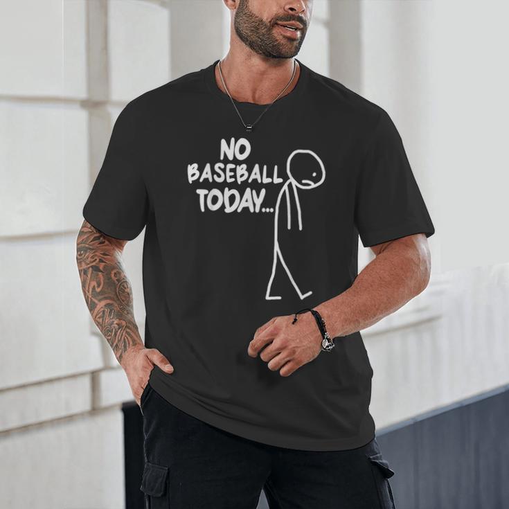 Baseball Lover Sad Stick No Baseball Today Unisex T-Shirt Baseball Lover Sad Stick No Baseball Today Unisex T-Shirt