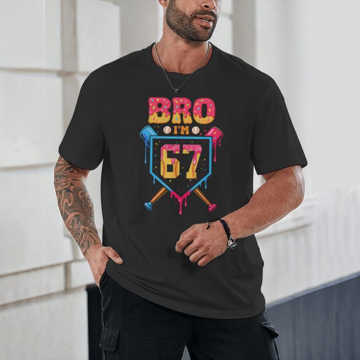 Bro I’m 67 Baseball Drip Number 67 Player 67th Birthday Unisex T-Shirt Bro I’m 67 Baseball Drip Number 67 Player 67th Birthday Unisex T-Shirt