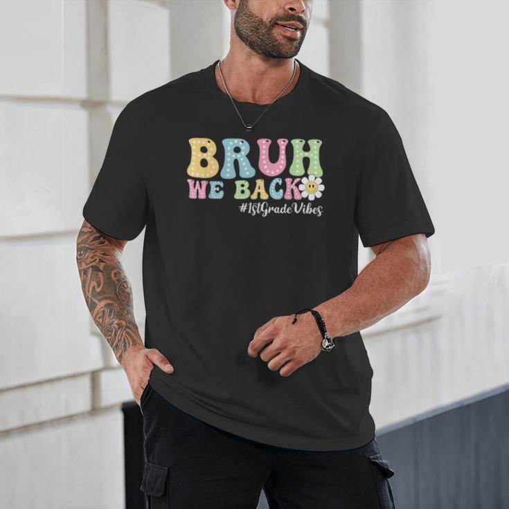 Bruh We Back 1st Grade Vibes Back To School Boys Girls Kids Unisex T-Shirt Bruh We Back 1st Grade Vibes Back To School Boys Girls Kids Unisex T-Shirt