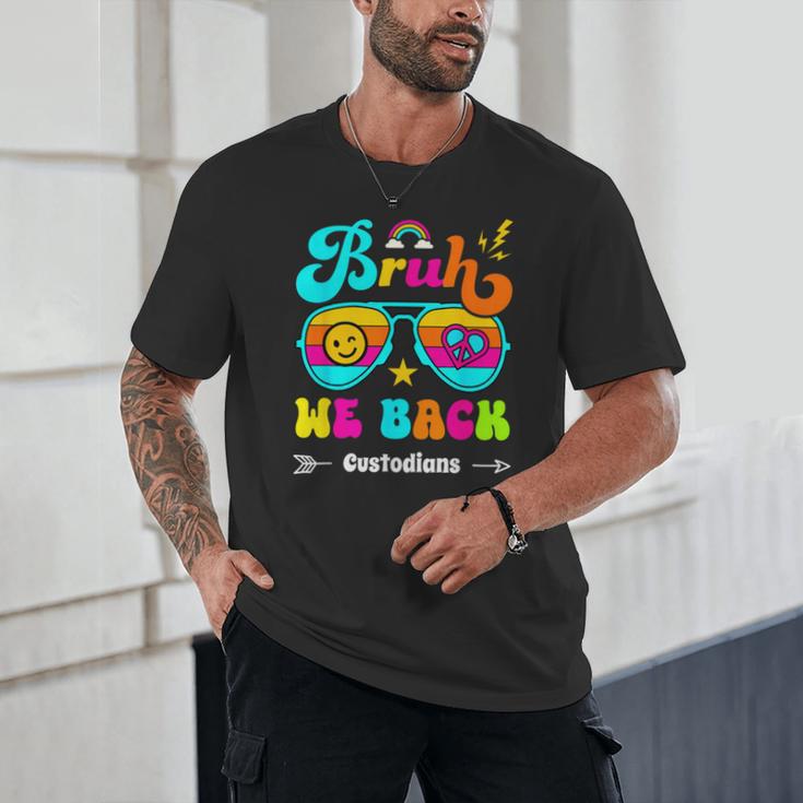 Bruh We Back Custodian Back To School Unisex T-Shirt