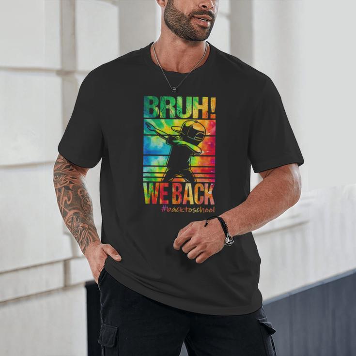 Bruh We Back First Day Of School Kids Back To School Boys Unisex T-Shirt Bruh We Back First Day Of School Kids Back To School Boys Unisex T-Shirt