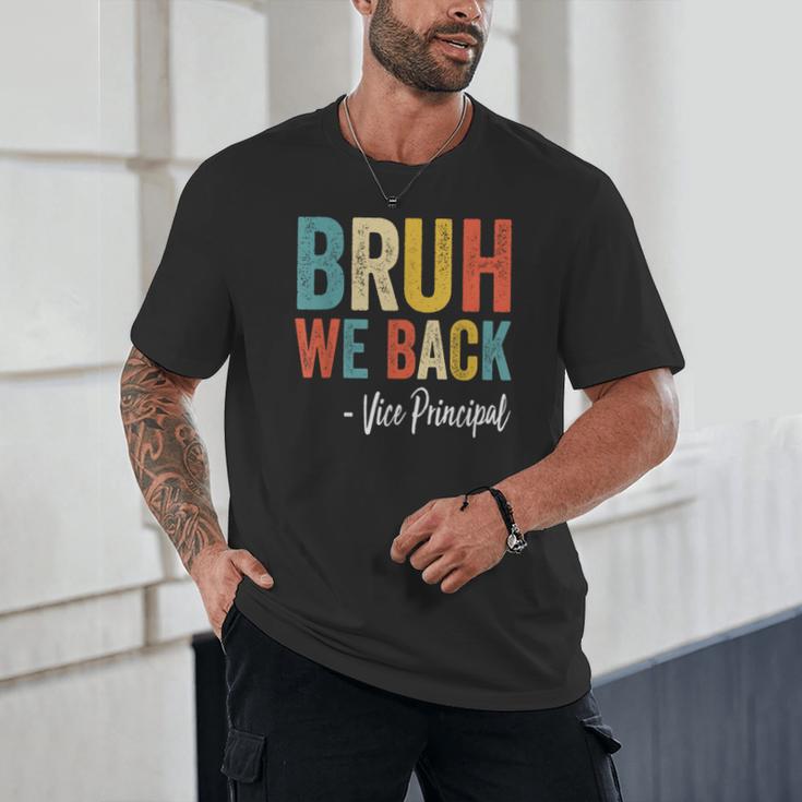 Bruh We Back Vice Principal Retro Vintage Back To School Unisex T-Shirt