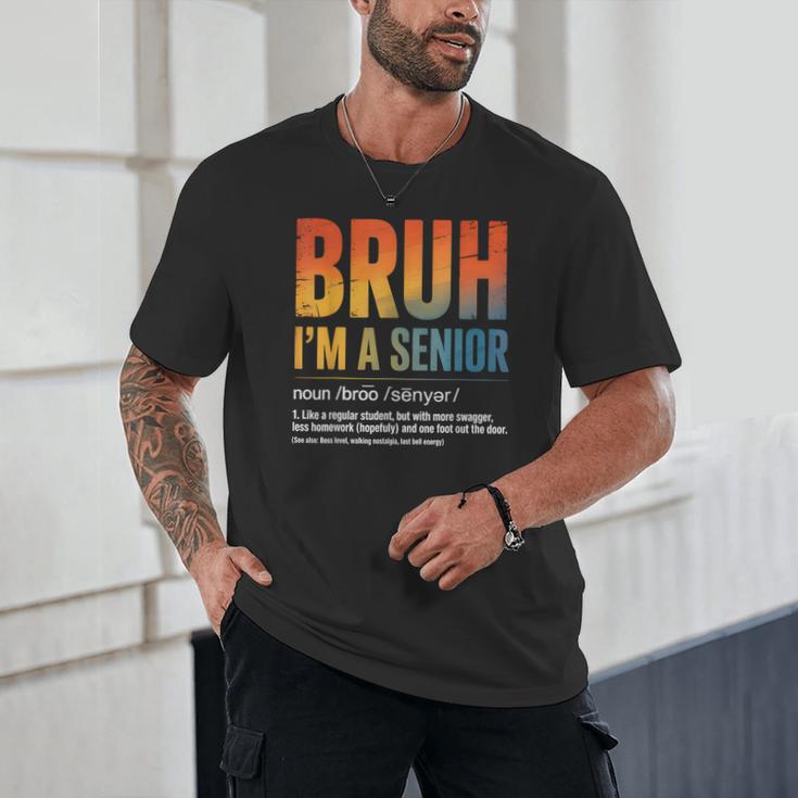 Bruh I'm A Senior Back To School Class Of 2026 Graduation Unisex T-Shirt Bruh I'm A Senior Back To School Class Of 2026 Graduation Unisex T-Shirt