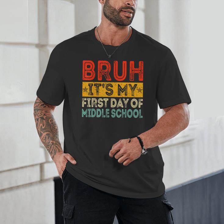 Bruh It's My First Day Of Middle School Back To School Unisex T-Shirt