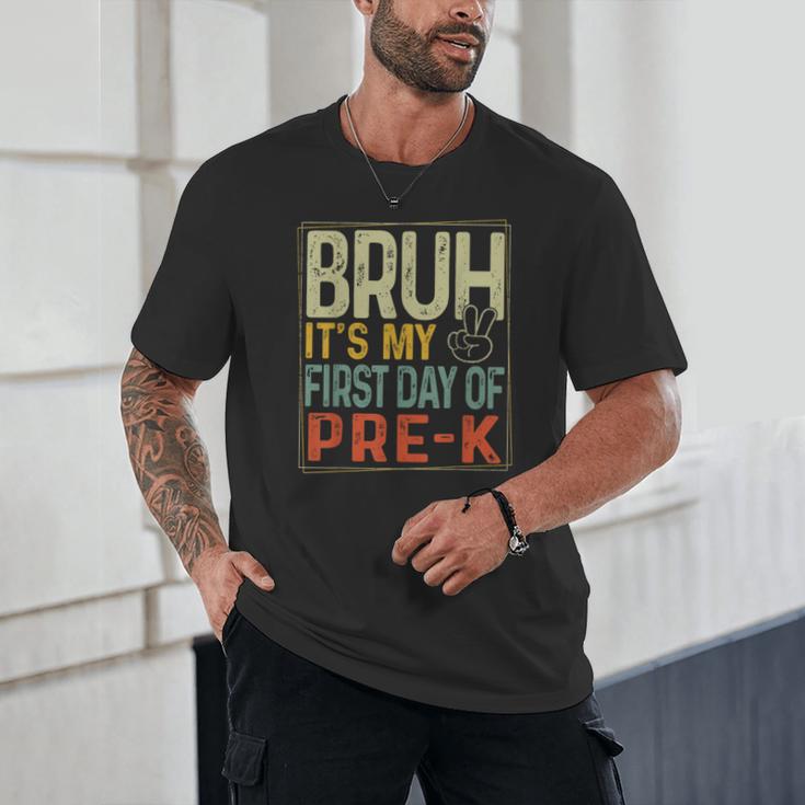 Bruh Its My First Day Of Pre K PreK Back To School Boys Kids Unisex T-Shirt Bruh Its My First Day Of Pre K PreK Back To School Boys Kids Unisex T-Shirt