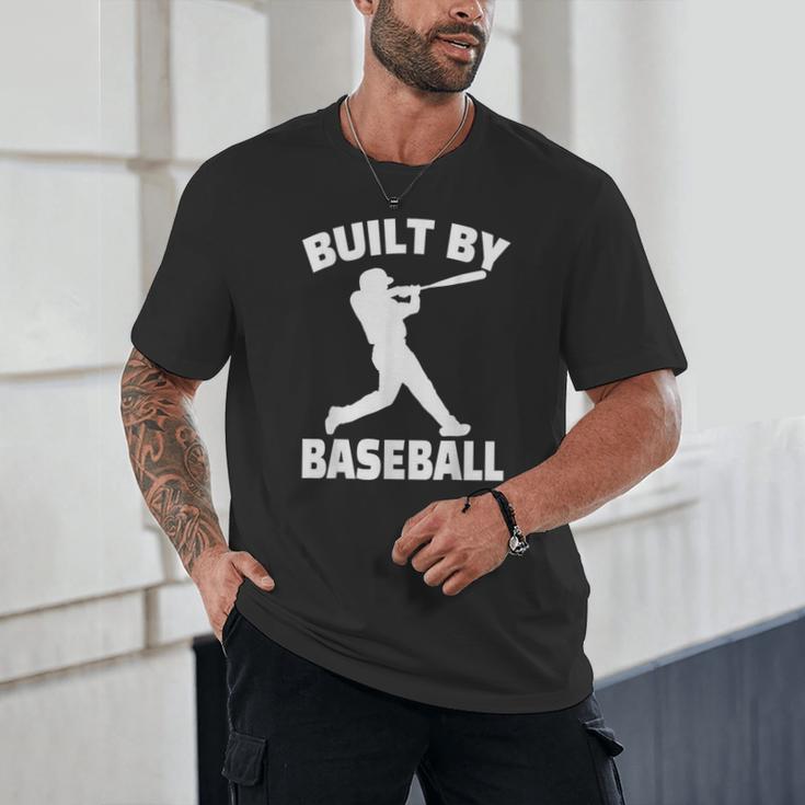 Built By Baseball Baseball For Men Women Boys Players Unisex T-Shirt
