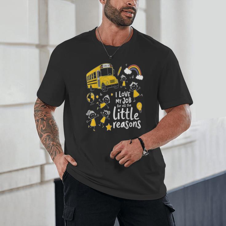 Bus Driver I Love My Job Little Reasons Back To School Unisex T-Shirt