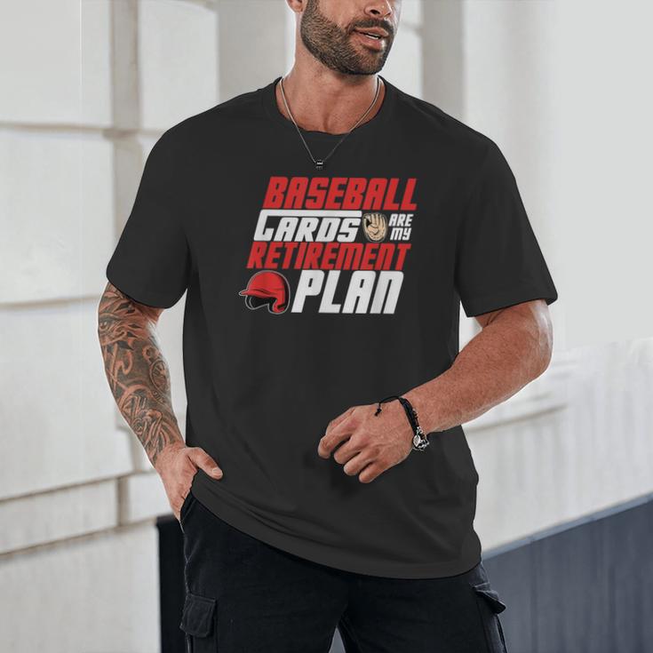 Cards Collector Baseball Cards Are My Retirement Plan Unisex T-Shirt