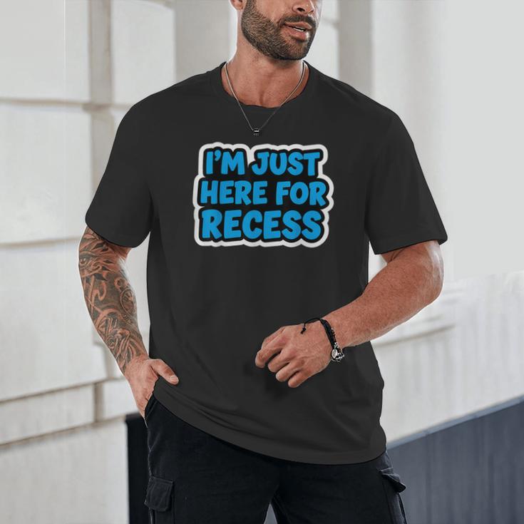 I'm Just Here For Recess Back To School Boys First Day Unisex T-Shirt