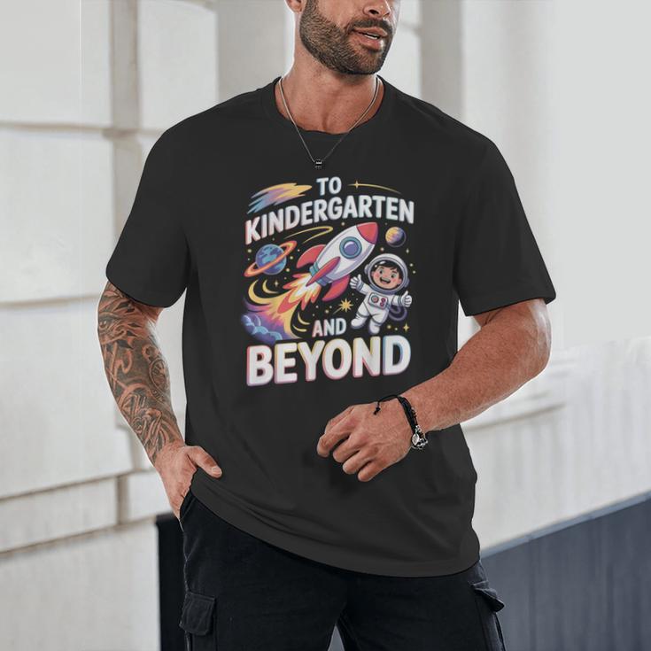 To Kindergarten And Beyond Astronaut Back To School Unisex T-Shirt