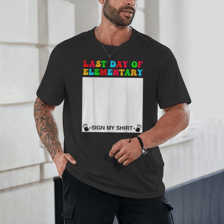 Last Day Of Elementary Sign My Shirt Back To School Unisex T-Shirt Last Day Of Elementary Sign My Shirt Back To School Unisex T-Shirt