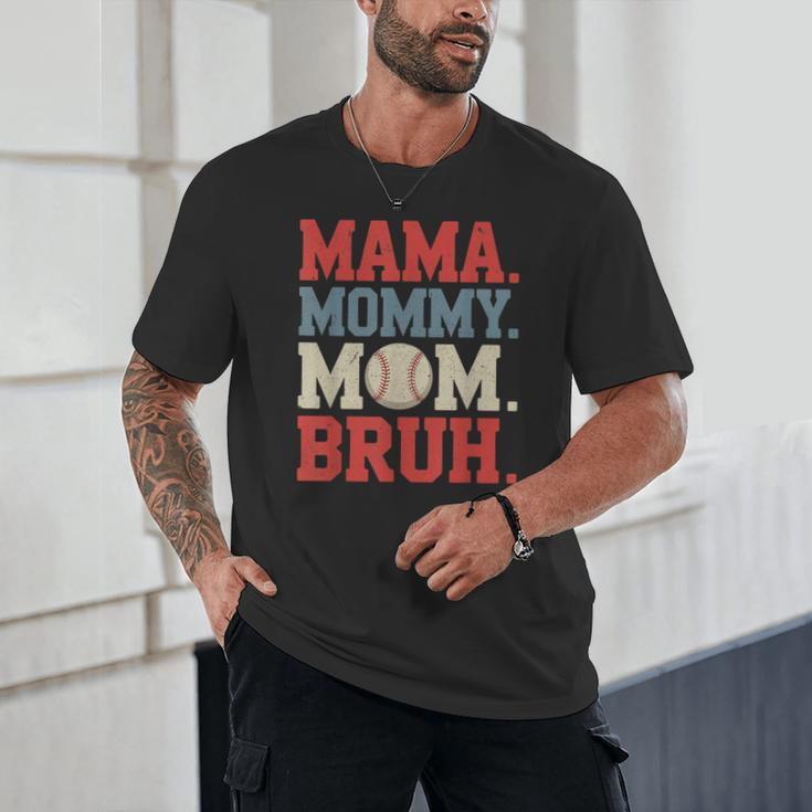 Mama Mommy Mom Bruh Baseball For Women Grandma Mother's Day Unisex T-Shirt Mama Mommy Mom Bruh Baseball For Women Grandma Mother's Day Unisex T-Shirt