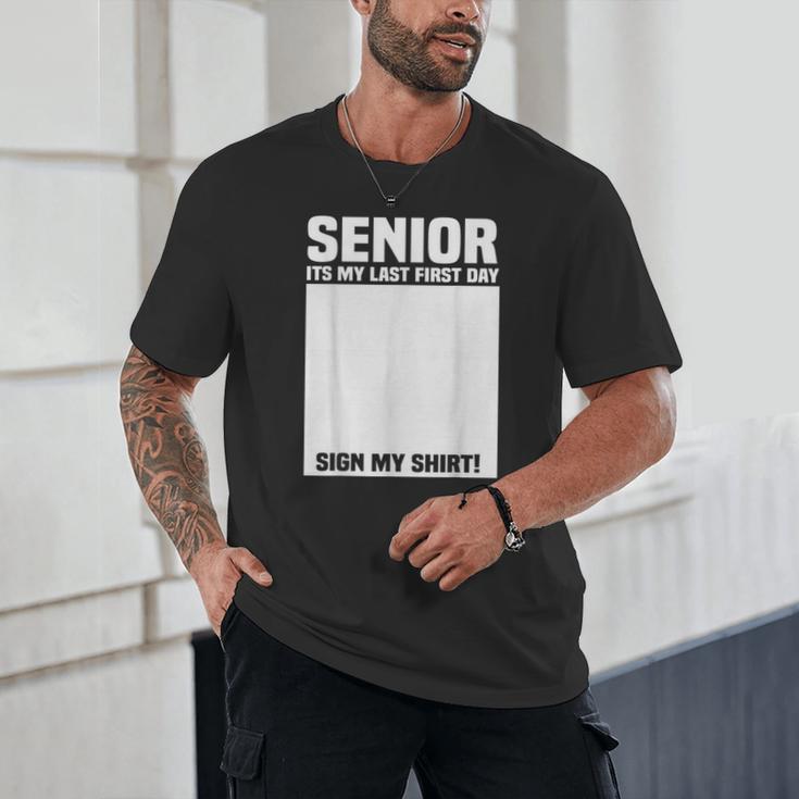 Senior 2026 Last First Day Senior Back To School Sign My Unisex T-Shirt Senior 2026 Last First Day Senior Back To School Sign My Unisex T-Shirt