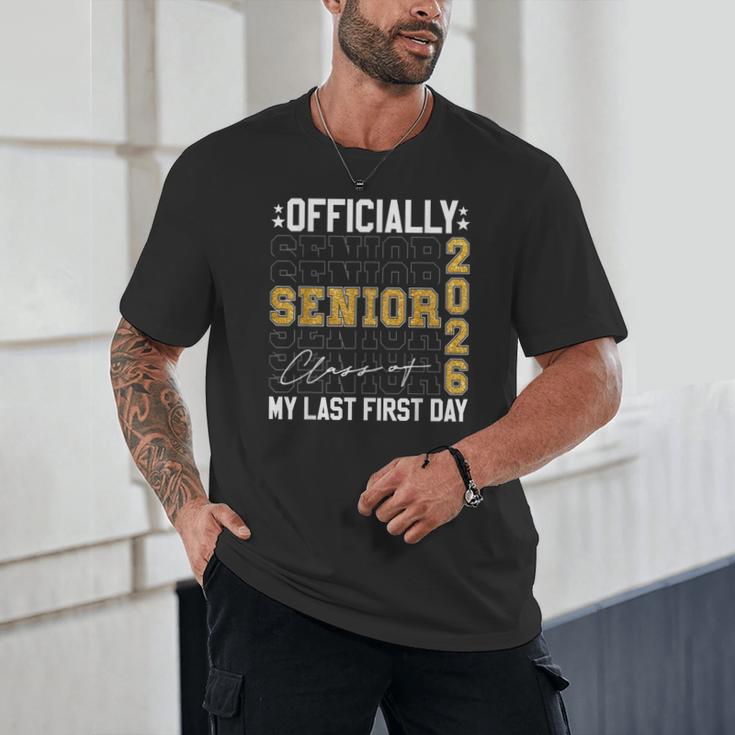 Senior Class Of 2026 Back To School Last First Day Of School Unisex T-Shirt Senior Class Of 2026 Back To School Last First Day Of School Unisex T-Shirt