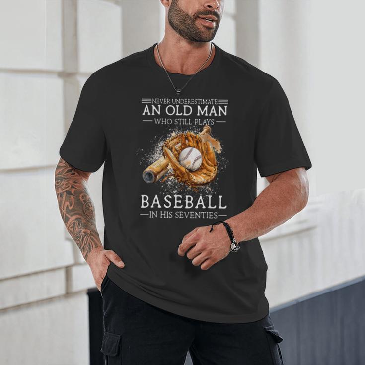 Never Underestimate An Old Man Who Still Plays Baseball Unisex T-Shirt Never Underestimate An Old Man Who Still Plays Baseball Unisex T-Shirt