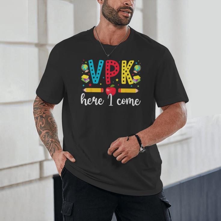 VPK Here I Come VPK Back To School VPK First Day Of VPK Unisex T-Shirt