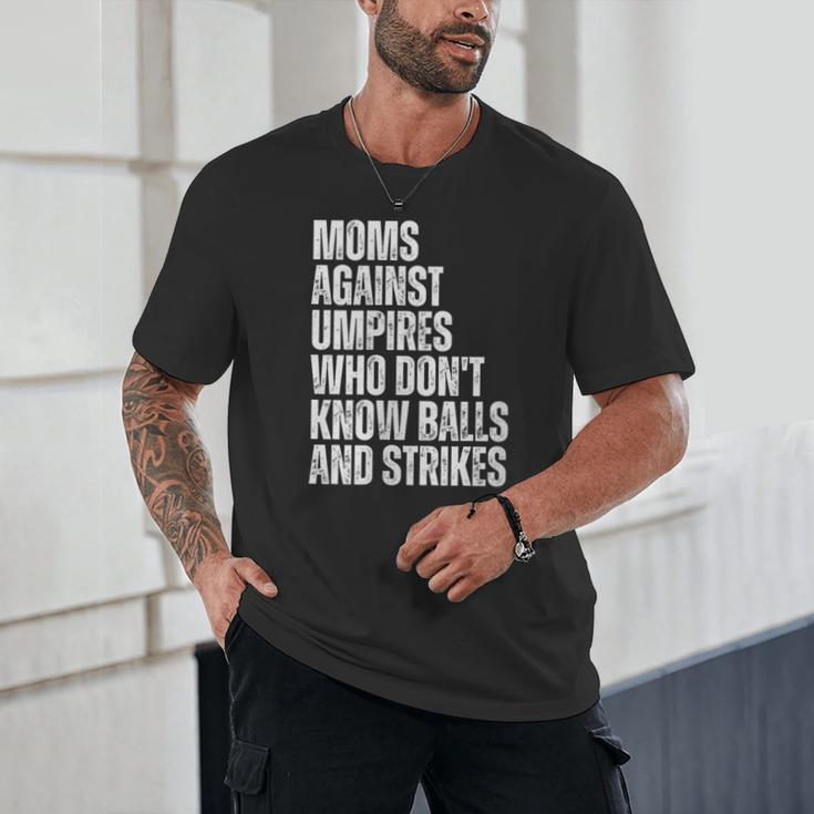Women's Moms Against Umpires Parents Mom Baseball Sarcastic Unisex T-Shirt Women's Moms Against Umpires Parents Mom Baseball Sarcastic Unisex T-Shirt
