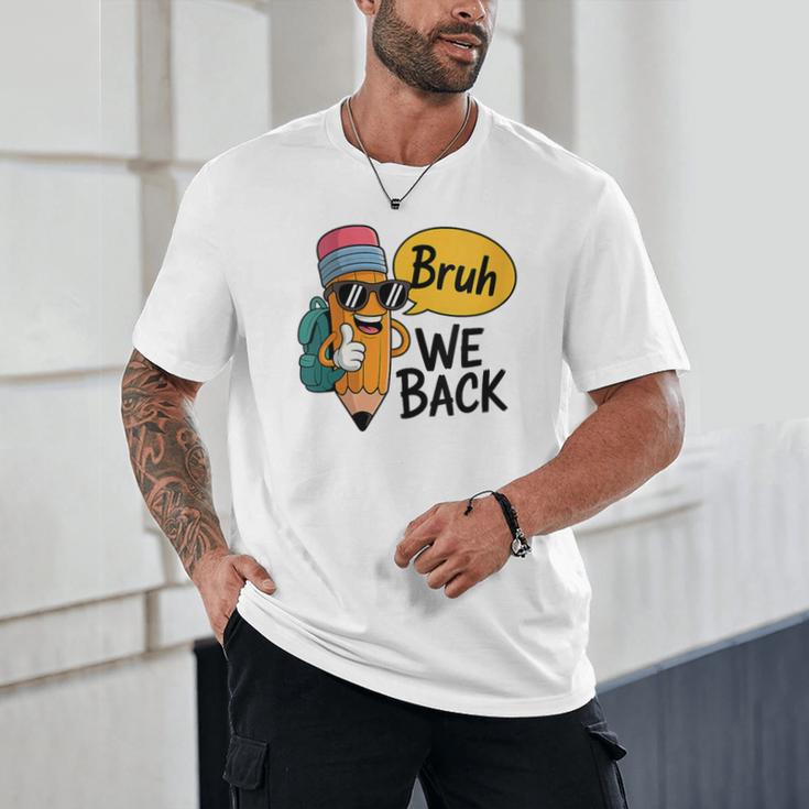 Cool Cartoon Pencil Saying Bruh Back To School Unisex T-Shirt Cool Cartoon Pencil Saying Bruh Back To School Unisex T-Shirt