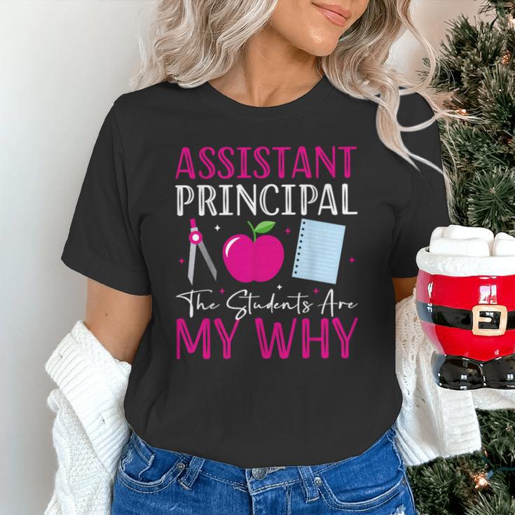 Assistant Principal The Students Are My Why Back To School Unisex T-Shirt Assistant Principal The Students Are My Why Back To School Unisex T-Shirt