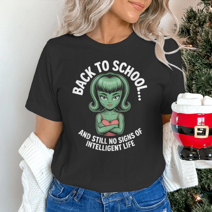 Back To School And Still No Signs Of Intelligent Life Alien Unisex T-Shirt Back To School And Still No Signs Of Intelligent Life Alien Unisex T-Shirt