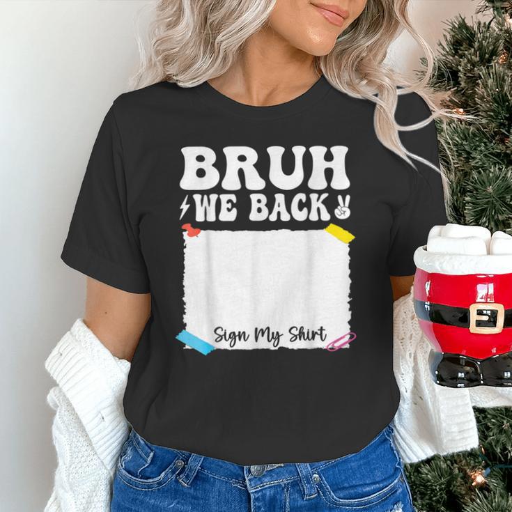 Bruh We Back To School First Day Boys Teens Student Sign My Unisex T-Shirt