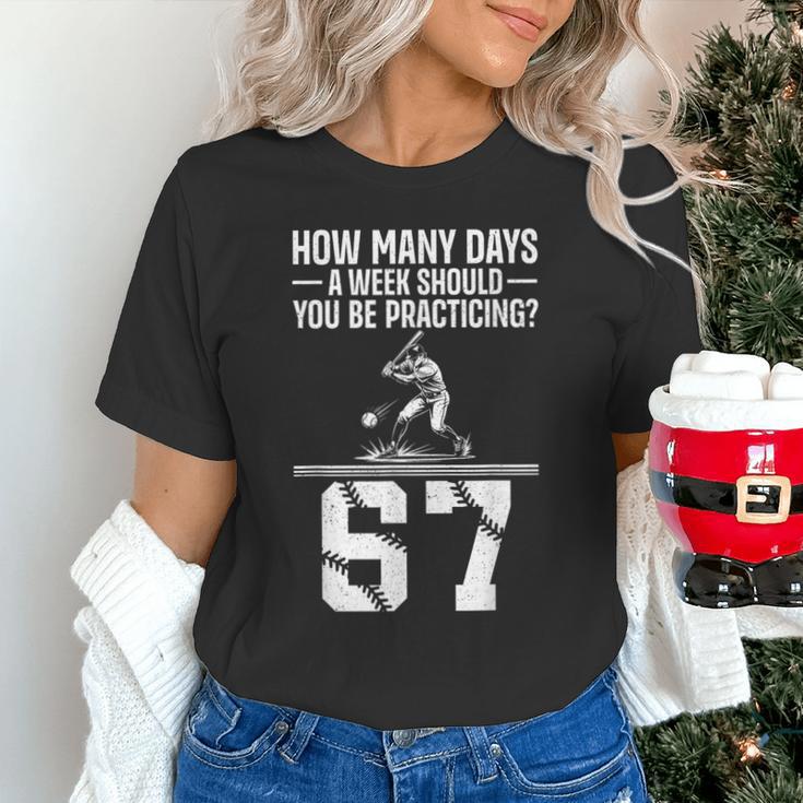 How Many Days A Week 6 7 67 Meme Baseball Humor Unisex T-Shirt