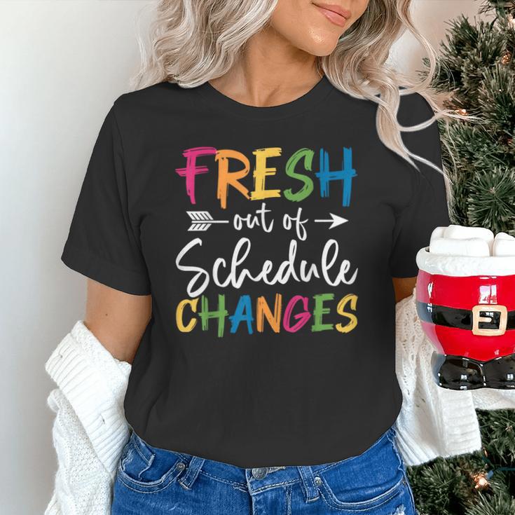 Fresh Out Of Schedule Changes Counselor Back To School Unisex T-Shirt
