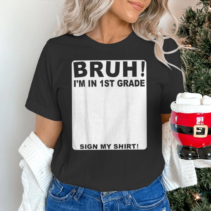 Happy Back To School Boys Girls Bruh Im In 1st Grade Sign My Unisex T-Shirt Happy Back To School Boys Girls Bruh Im In 1st Grade Sign My Unisex T-Shirt