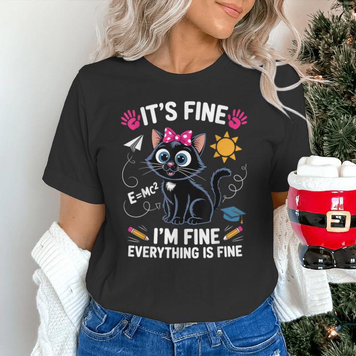 It's Fine I'm Fine Everything Is Fine Cat Back To School Unisex T-Shirt It's Fine I'm Fine Everything Is Fine Cat Back To School Unisex T-Shirt