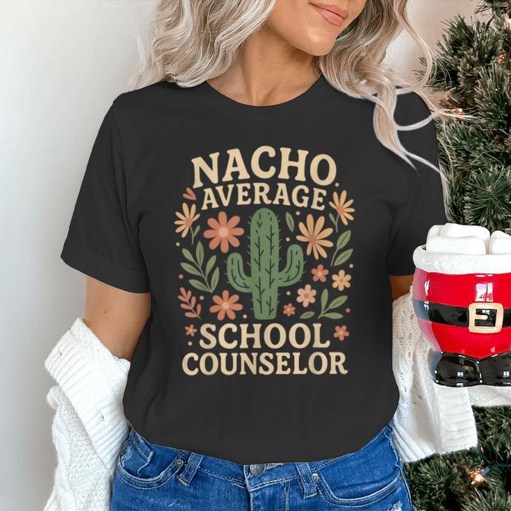 Nacho Average School Counselor Cactus Back To School Unisex T-Shirt