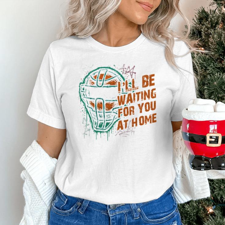 Baseball Catcher Waiting At Home Aggressive Player Quote Unisex T-Shirt Baseball Catcher Waiting At Home Aggressive Player Quote Unisex T-Shirt