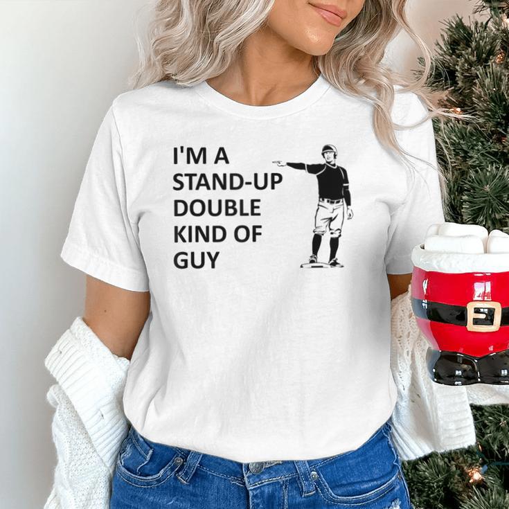 Baseball Pun Saying I'm a Stand Up Double Type Of Guy Unisex T-Shirt