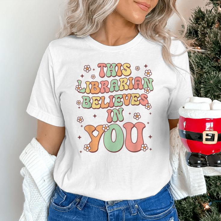 This Librarian Believes In You Groovy Back To School Unisex T-Shirt