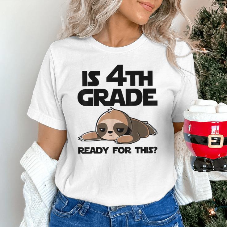 Sloth Is 4th Grade Ready For This Back To School Unisex T-Shirt Sloth Is 4th Grade Ready For This Back To School Unisex T-Shirt
