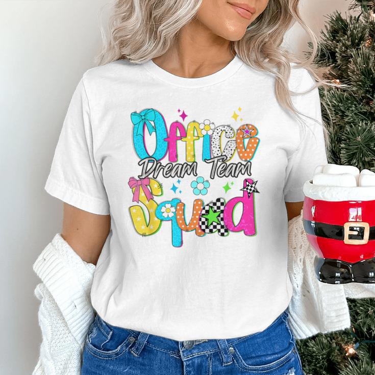 Women Office Squad Dream Team Back To School Front Office Unisex T-Shirt Women Office Squad Dream Team Back To School Front Office Unisex T-Shirt