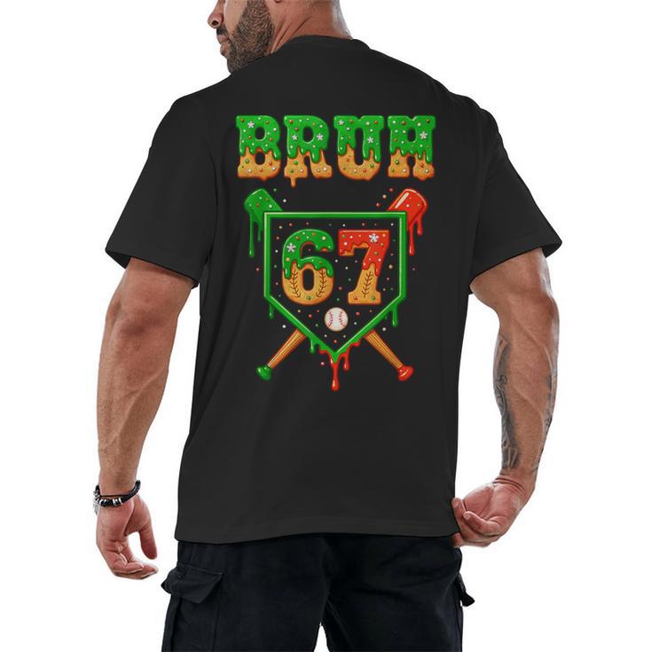 Bruh 67 Baseball Christmas Gingerbread Drip Number 67 Player Men's Back Print T-Shirt
