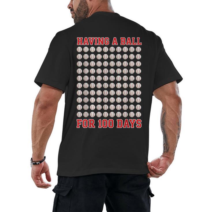 Having A Ball For 100 Days Of School 100th Baseball Men's Back Print T-Shirt
