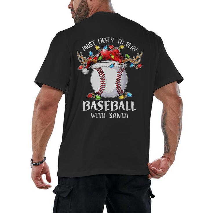 Most Likely To Play Baseball With Santa Christmas Xmas Men's Back Print T-Shirt