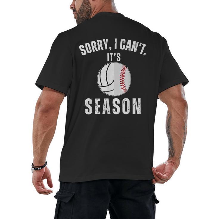 Sorry I Can't It's Volleyball Baseball Season Mom Of Both Men's Back Print T-Shirt