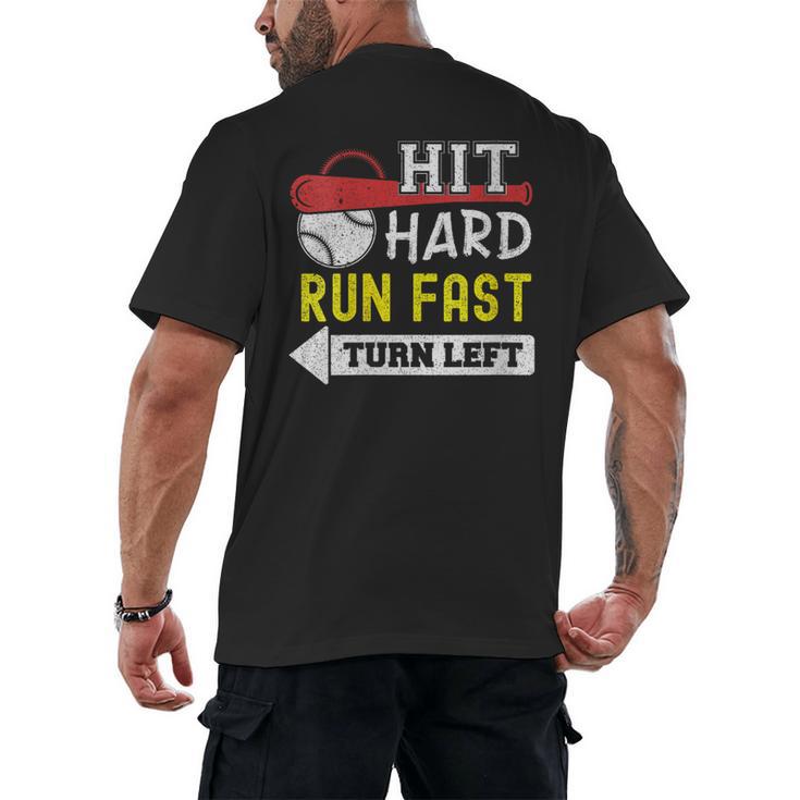 Women's Hit Hard Run Fast Turn Left Baseball Quote Fan Coach Men's Back Print T-Shirt