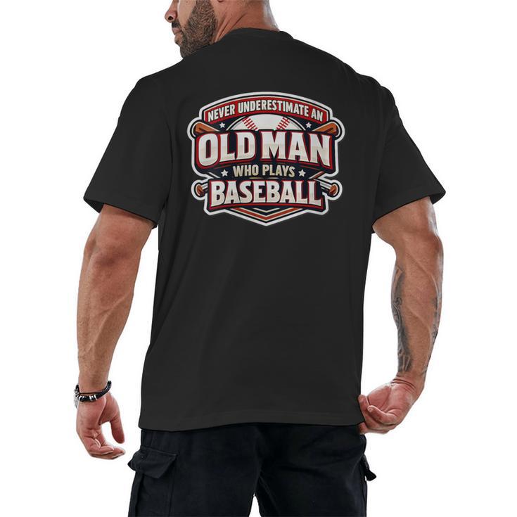Women's Never Underestimate An Old Man Who Plays Baseball Men's Back Print T-Shirt