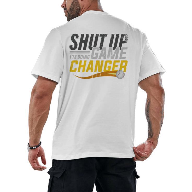 Baseball Fan Shut Up I'm Doing Game Changer Premium Tri-Blend Men's Back Print T-Shirt