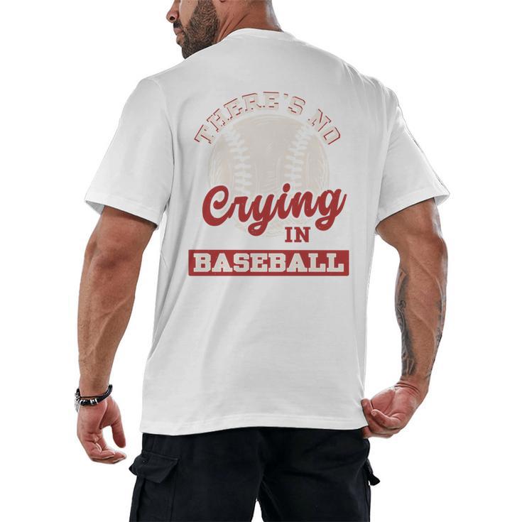 Baseball Game Day There Is No Crying In Baseball Men's Back Print T-Shirt