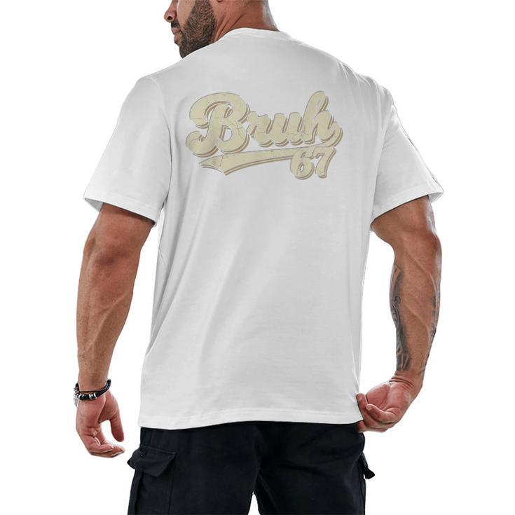 Bruh 67 Baseball Style Meme Slang Sports Number Graphic Men's Back Print T-Shirt