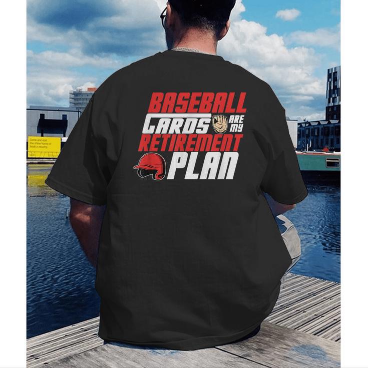 Cards Collector Baseball Cards Are My Retirement Plan Men's Back Print T-Shirt Cards Collector Baseball Cards Are My Retirement Plan Men's Back Print T-Shirt