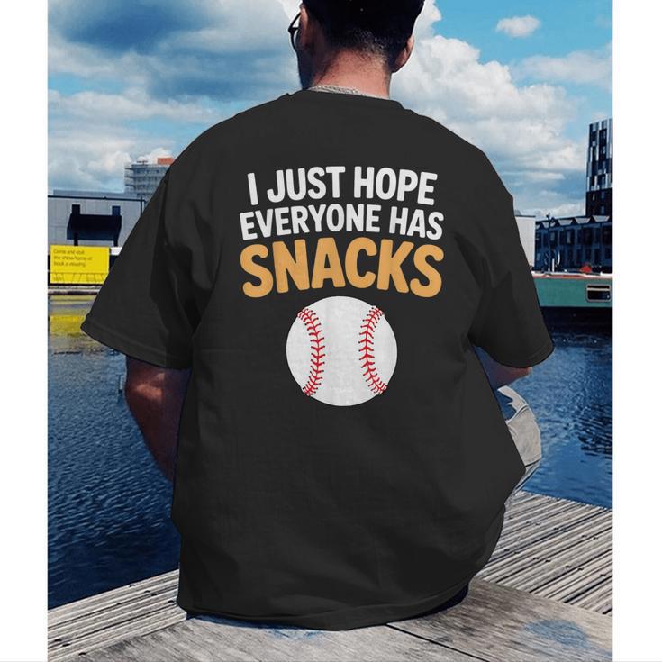 I Just Hope Everyone Has Snacks Baseball Game Day Fan Men's Back Print T-Shirt I Just Hope Everyone Has Snacks Baseball Game Day Fan Men's Back Print T-Shirt